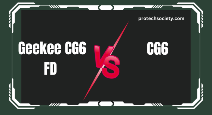 Geekee CG6 FD vs CG6